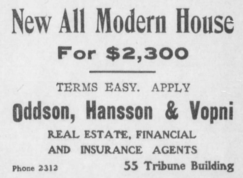 Oddson, Hansson, Vopni was one of the many real estate companies that Jon Vopni was involved in that sold lots and homes, primarily in the West End.