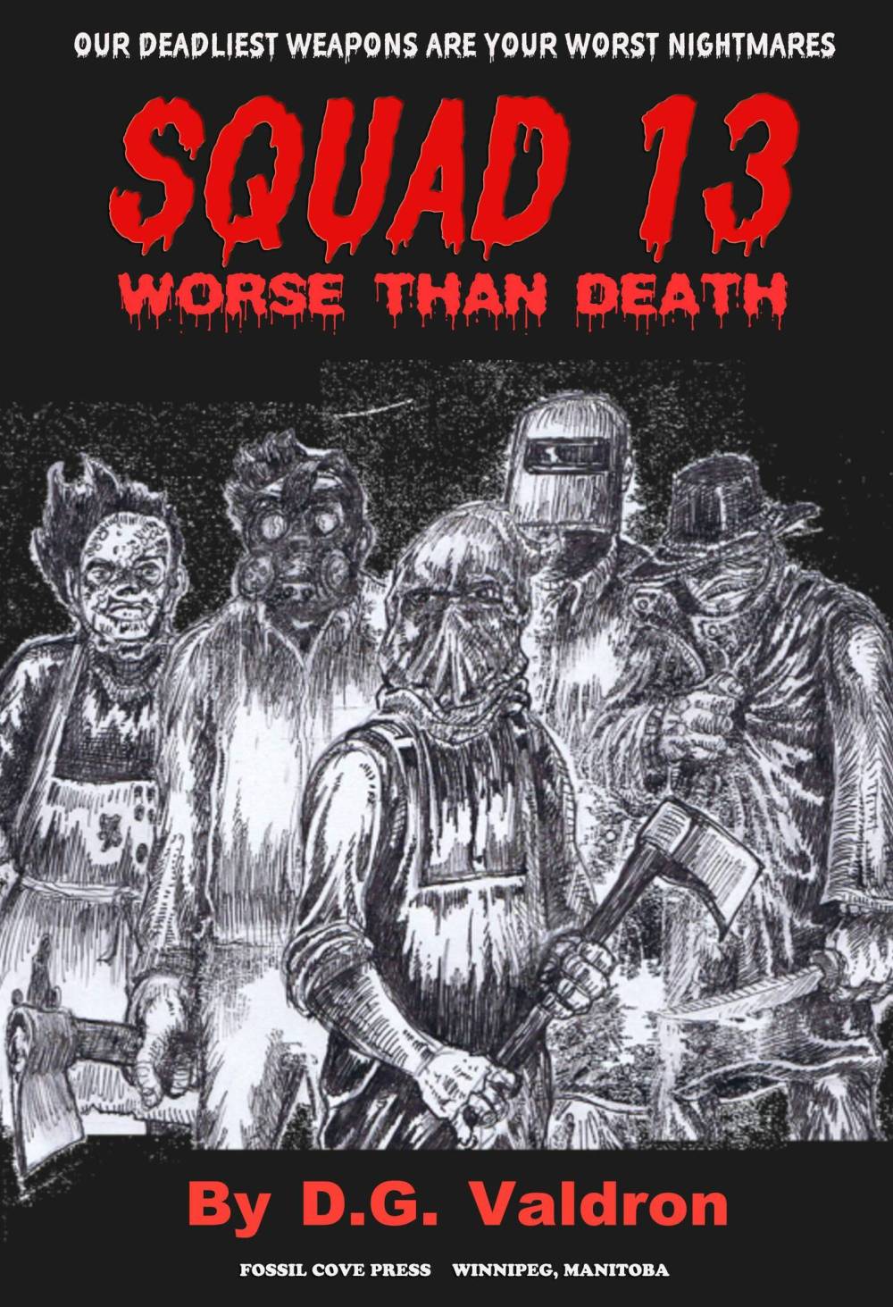 Supplied photo
Local author D.G. Valdron is currently running a Kickstarter campaign to get his latest novel, Squad 13, up and running via his independent publishing imprint Fossil Cove Publishing.