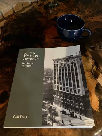 Supplied photo
                                Gail Perry&rsquo;s new book John D Atchison, Architect: His Work and Times, was published by the Winnipeg Architecture Foundation.