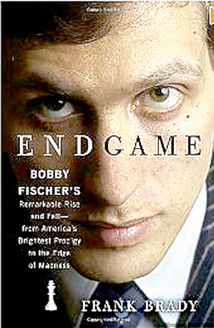 Endgame: Bobby Fischer's Remarkable Rise and Fall—From America's Brightest  Prodigy to the Edge of Madness by Frank Brady