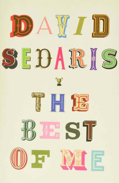 Sedaris’s essay collection no toss-off greatest-hits package