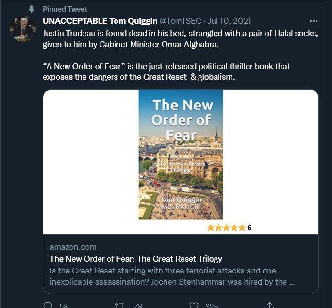 - Twitter
Tom Quiggin's Twitter page's pinned post promotes his novel, in which Prime Minister Justin Trudeau is slain.