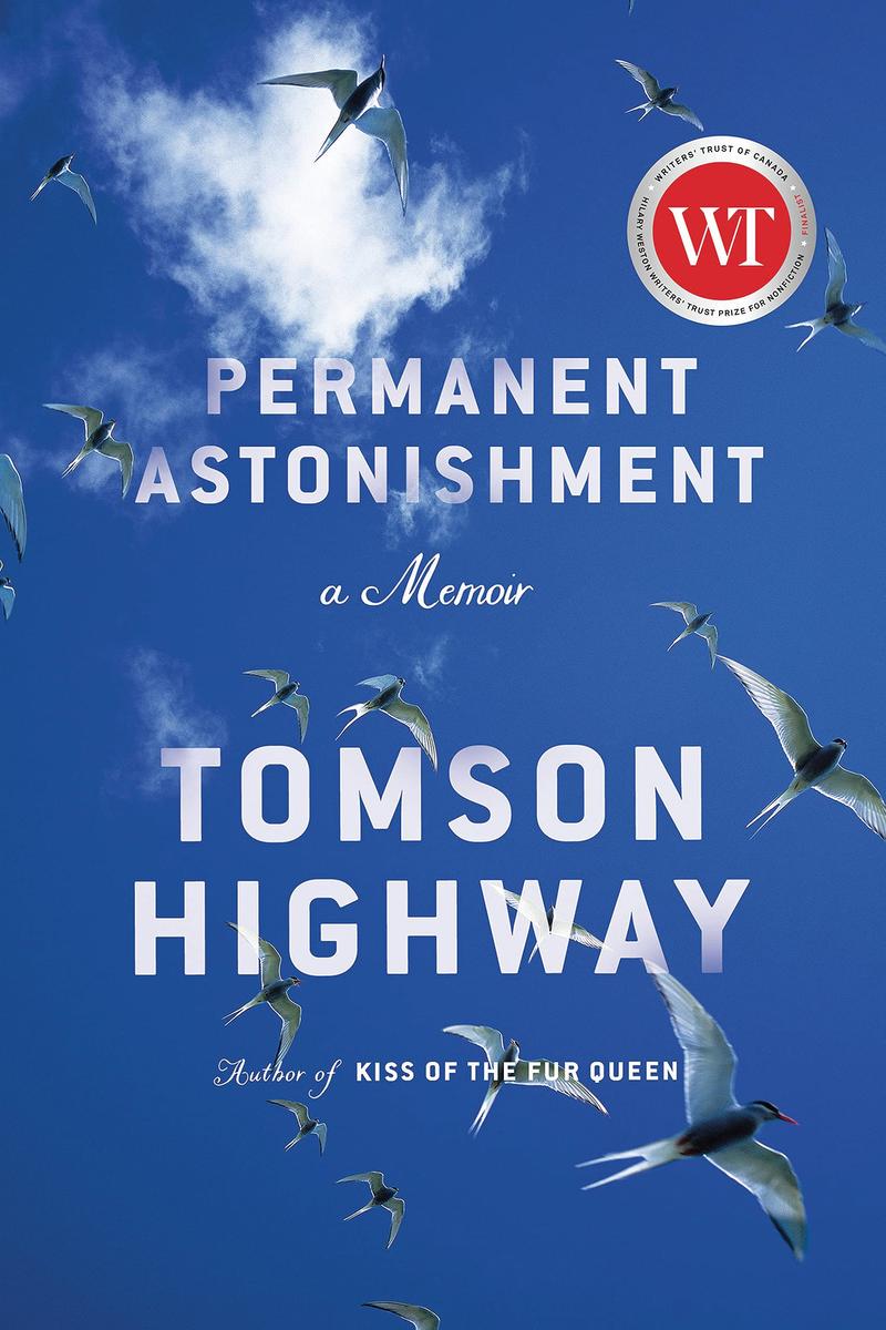 - Doubleday Canada
Permanent Astonishment, by Tomson Highway, Doubleday Canada