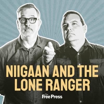 Niigaan and the Lone Ranger Podcast