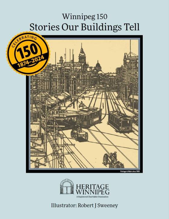 Winnipeg 150: Stories our Buildings Tell (Supplied)