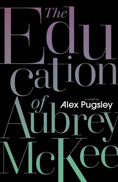The Education of Aubrey McKee
