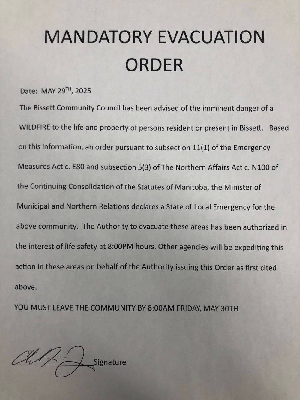 SUPPLIED
                                Bissett declared a state of emergency on Thursday night and ordered everyone out of the community by 8 a.m. Friday.