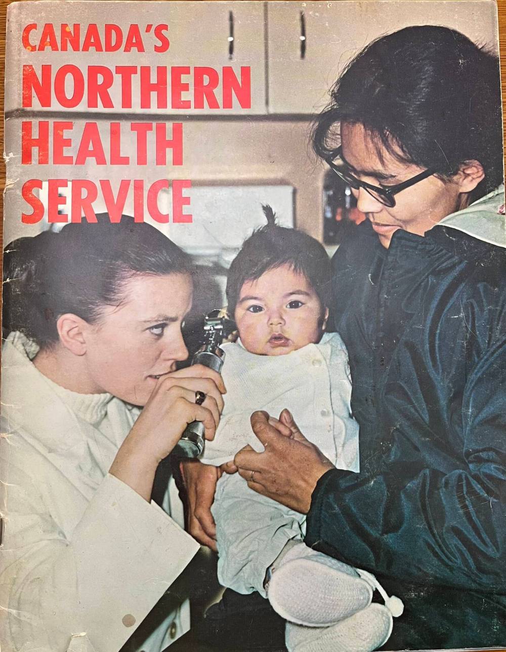 Janet MacKenzie
(left) was on the
cover of a pamphlet created by the
federal government to explore
the expanding
world of healthcare coverage in
Canada’s north.