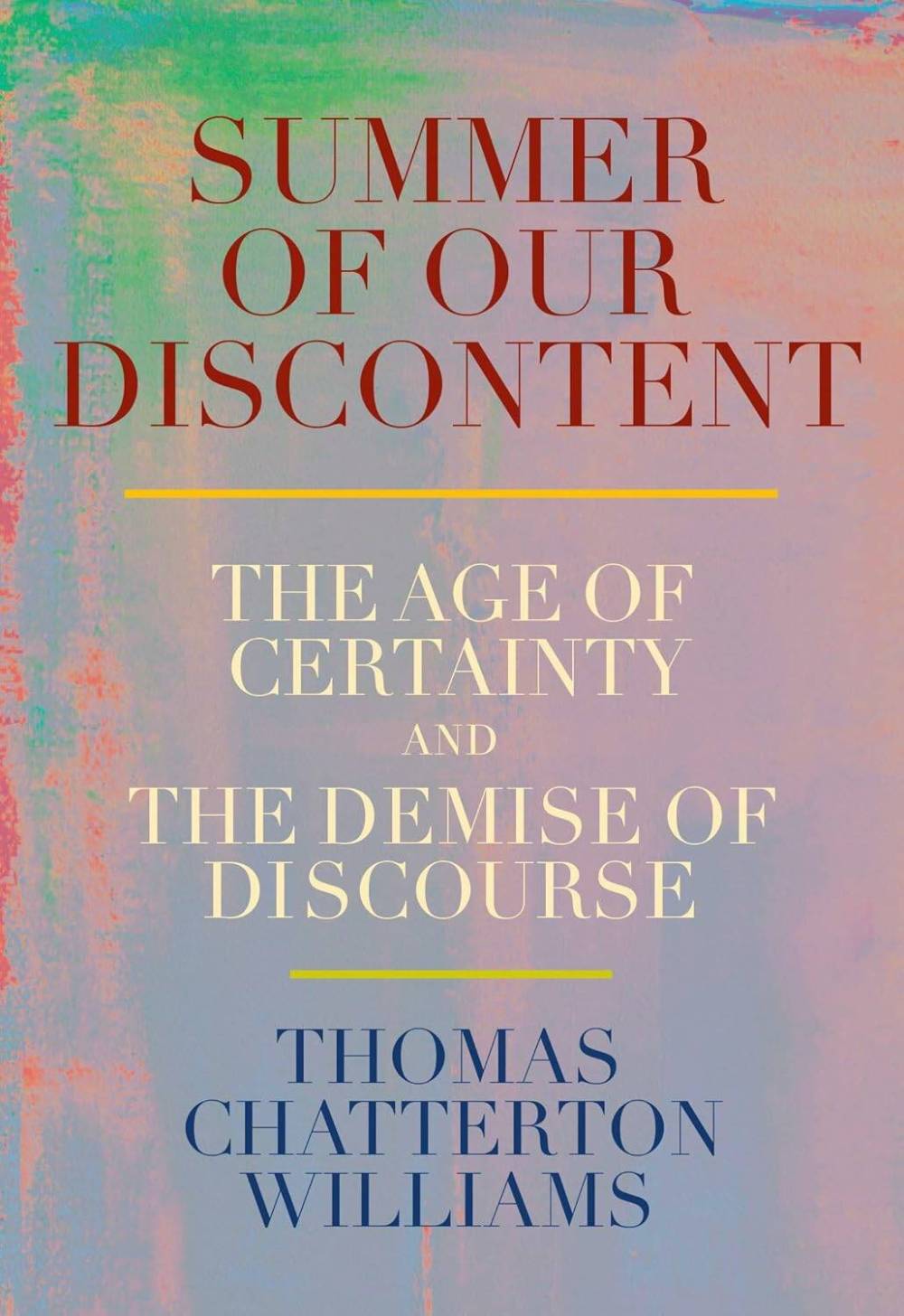 The Summer of our Discontent