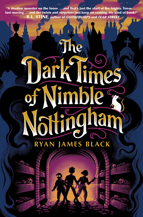 Dark Times of Nimble Nottingham by Ryan James Black